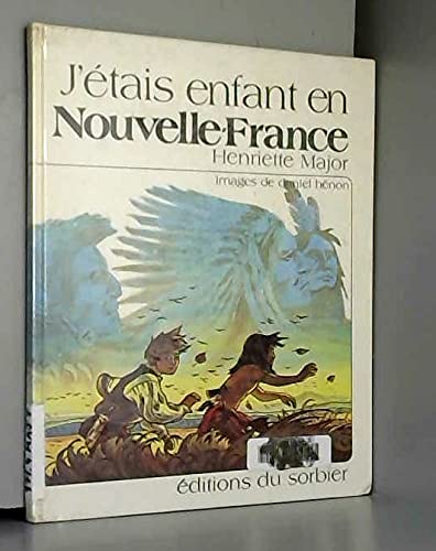 J'étais enfant en Nouvelle-France Books