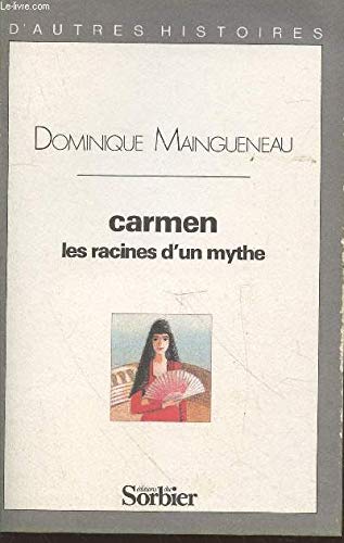 Carmen, les racines d'un mythe Books