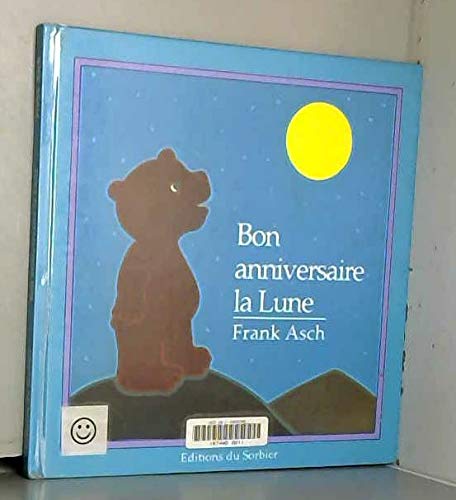 Bon anniversaire la lune (Mon Ourson) Books