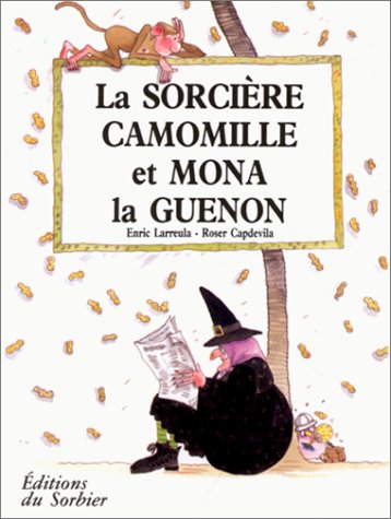 La Sorcière Camomille et Mona la guenon book