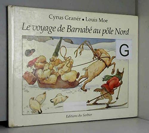 Le voyage de Barnabé au pôle Nord book