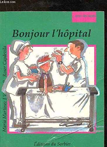 Bonjour, l'hôpital Books