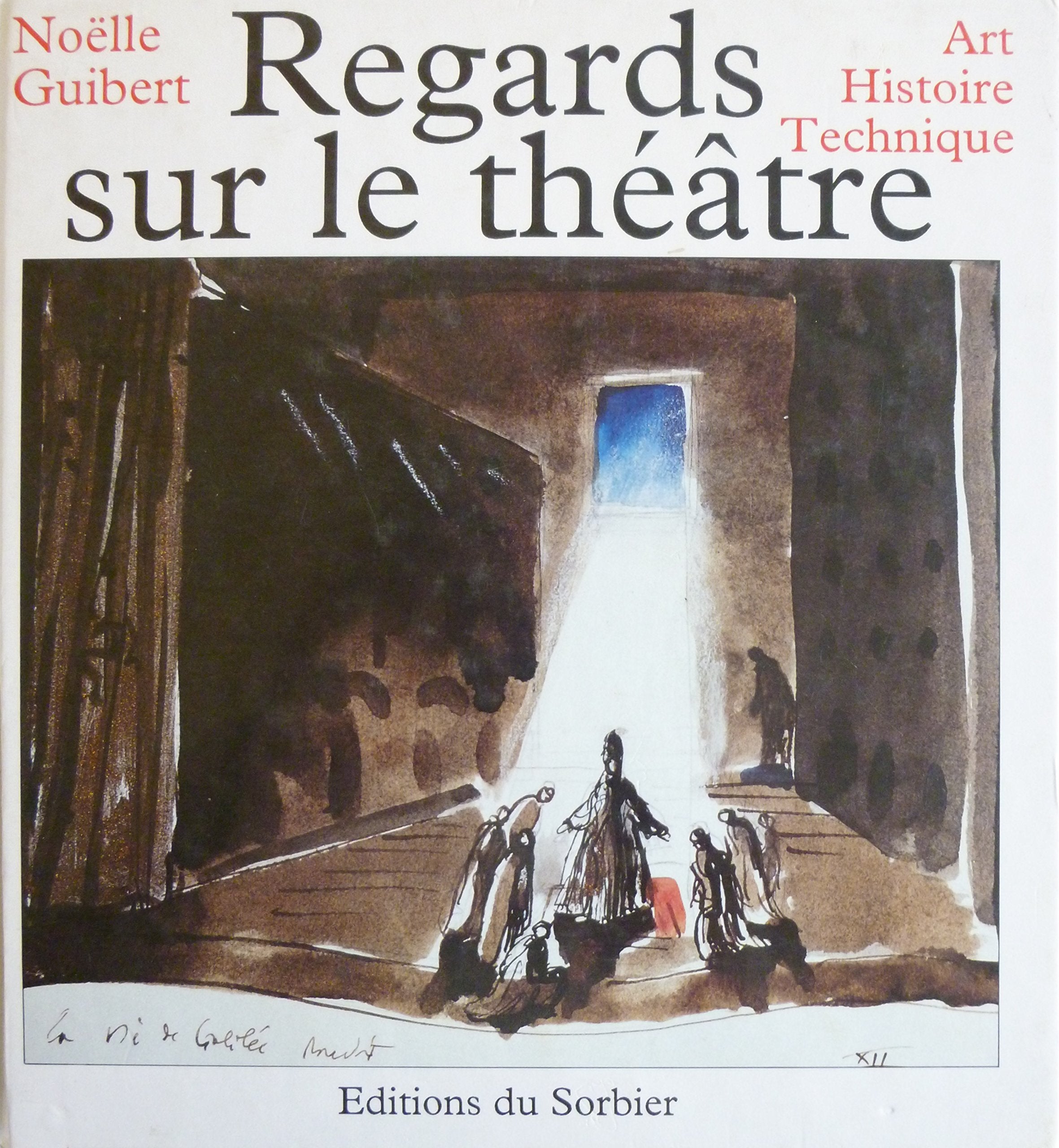 Regards sur le théâtre: Art, histoire, technique book