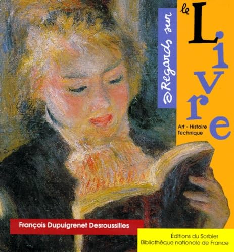 Le Livre. Art, Histoire, Technique book