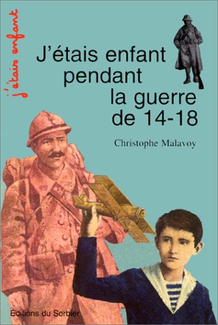 J'étais enfant pendant la Guerre de 14-18 book