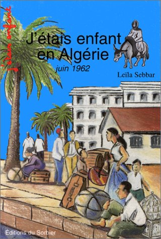 J'étais enfant en Algérie, juin 1962 book