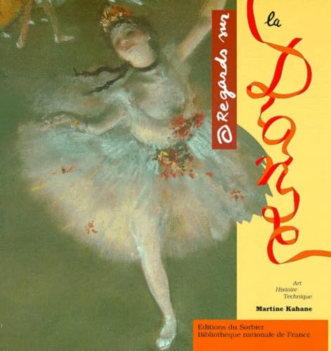 1regards Sur La Danse. Art, Histoire, Technique Books