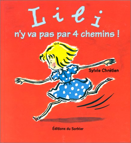 Lili n'y va pas par 4 chemins ! book