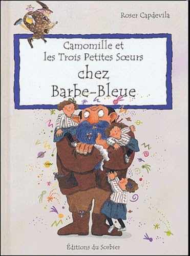 Camomille et les Trois Petites Soeurs : Chez Barbe bleue book