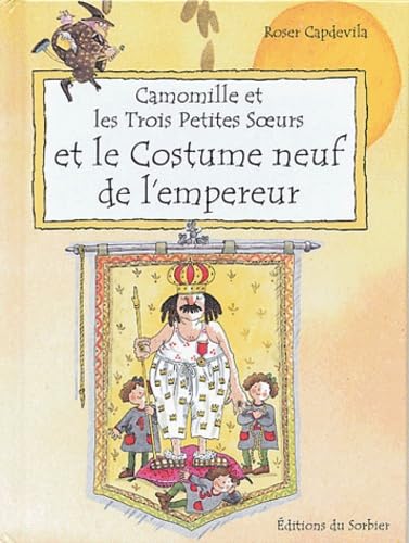 Camomille et les trois petites soeurs et le Costume neuf de l'empereur Books