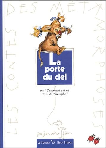 La Porte du ciel : Comment est né l'Arc de Triomphe book