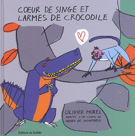 Coeur de singe et larmes de crocodile book