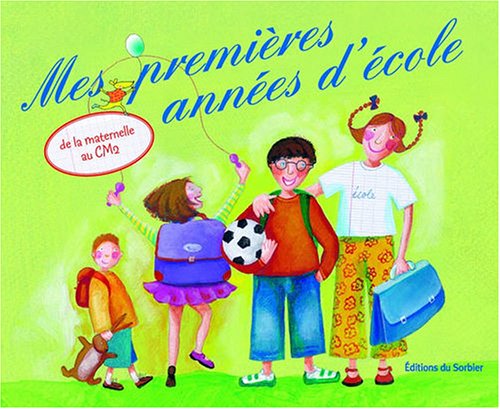 Mes premières années d'école: De la maternelle au CM2 book