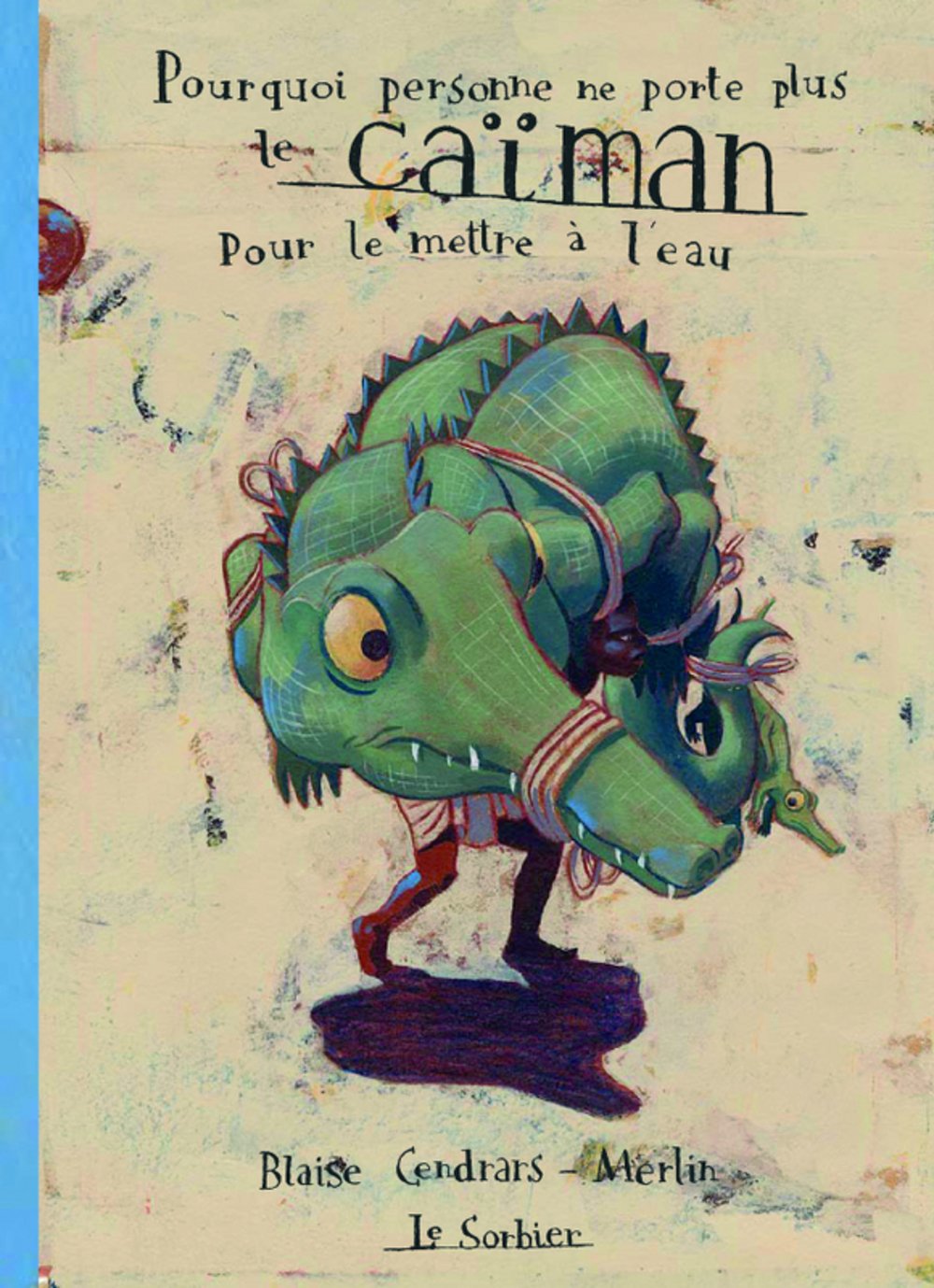 Pourquoi personne ne porte plus le caïman pour le mettre à l'eau book