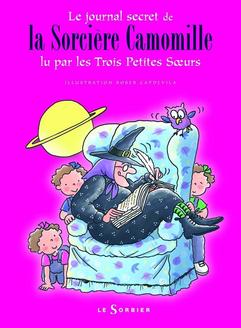 Journal secret de la Sorcière Camomille: Lu par les Trois Petites Soeurs book