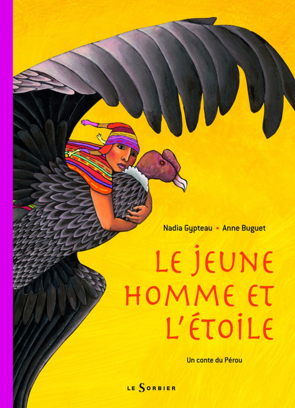 Le jeune homme et l'étoile: Un conte du Pérou Books