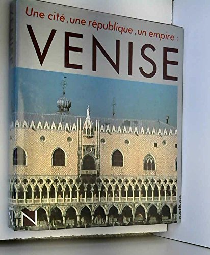 Une cité, une république, un empire, Venise Books