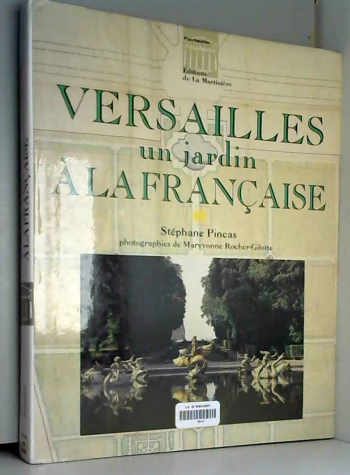 Versailles un jardin à la francaise book