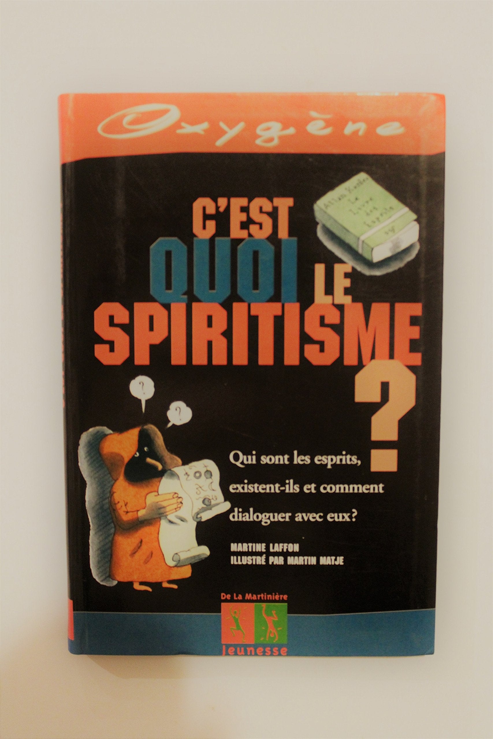 C'est quoi le spiritisme ? : qui sont les esprits ? existent-ils et comment dialoguer avec eux ? Books
