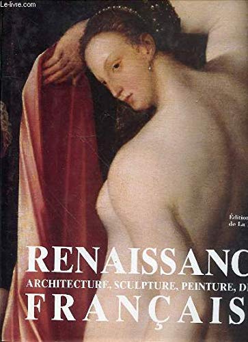 La Renaissance Francaise. Architecture, Sculpture, Peinture, Dessin Books