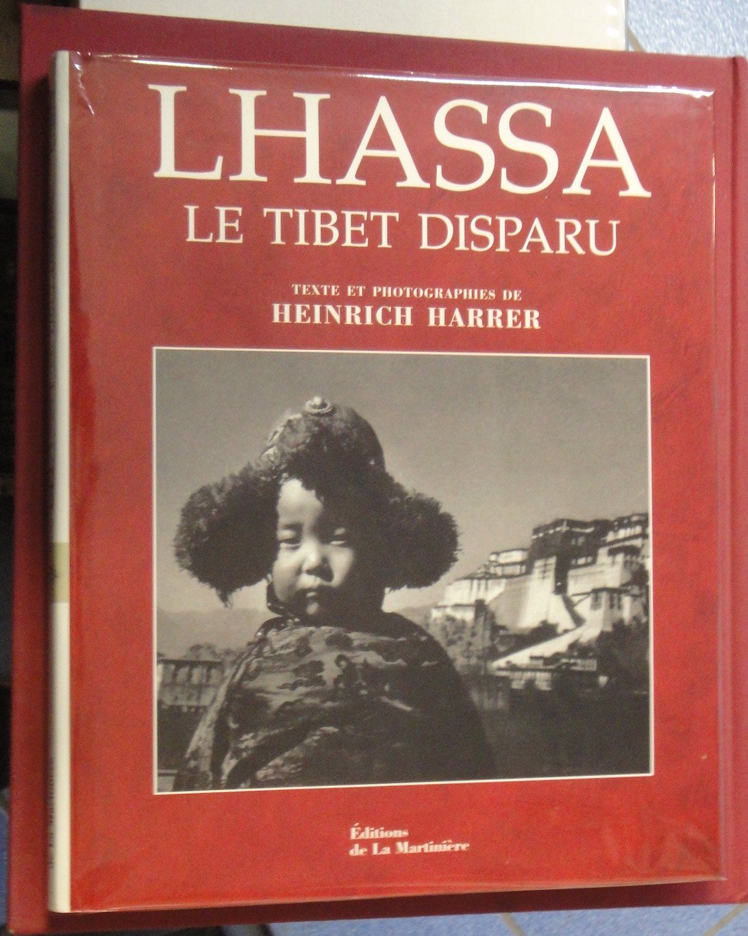 Lhassa. Le Tibet Disparu Books