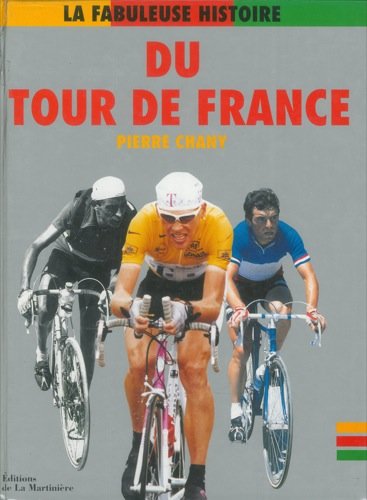 La fabuleuse histoire du Tour de France Leisure & Fun