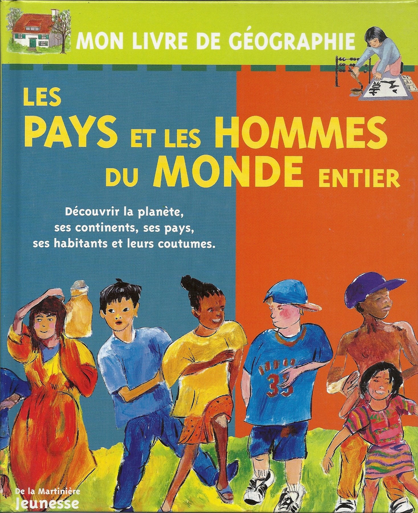 Les pays et les hommes du monde entier : découvrir la planète, ses continents, ses pays et leurs coutumes Books