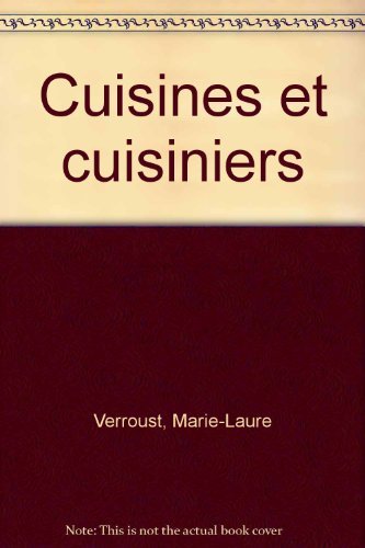 Cuisines Et Cuisiniers. De L'Antiquite A Nos Jours Books