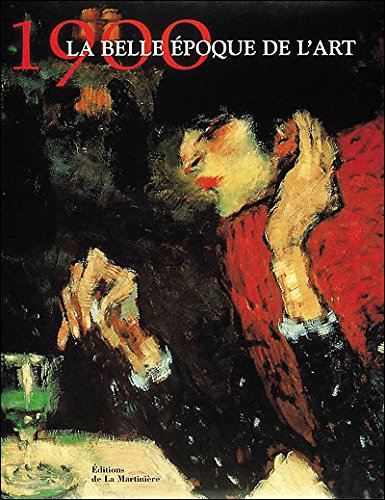 1900, La Belle Epoque De L'Art Books