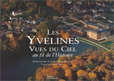 Les Yvelines vues du ciel: Au fil de l'histoire Books