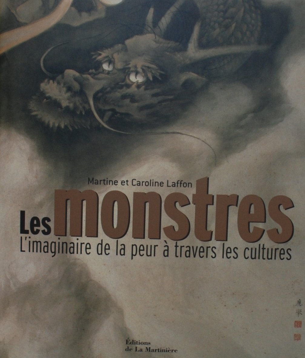 Les monstres: L'imaginaire de la peur à travers les cultures Books