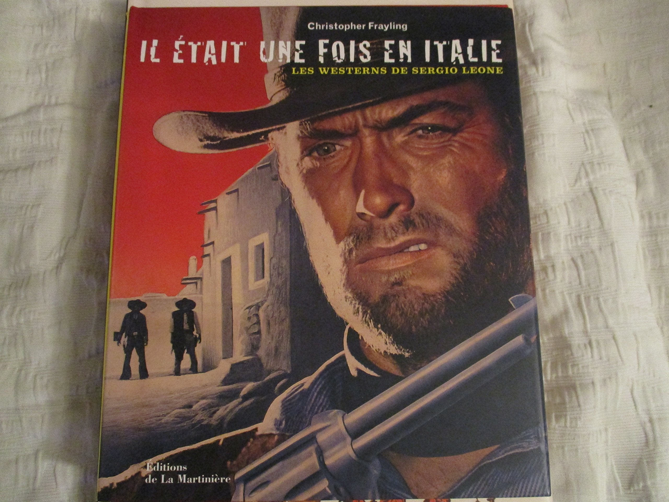 Il était une fois en Italie : Les westerns de Sergio Leone Books