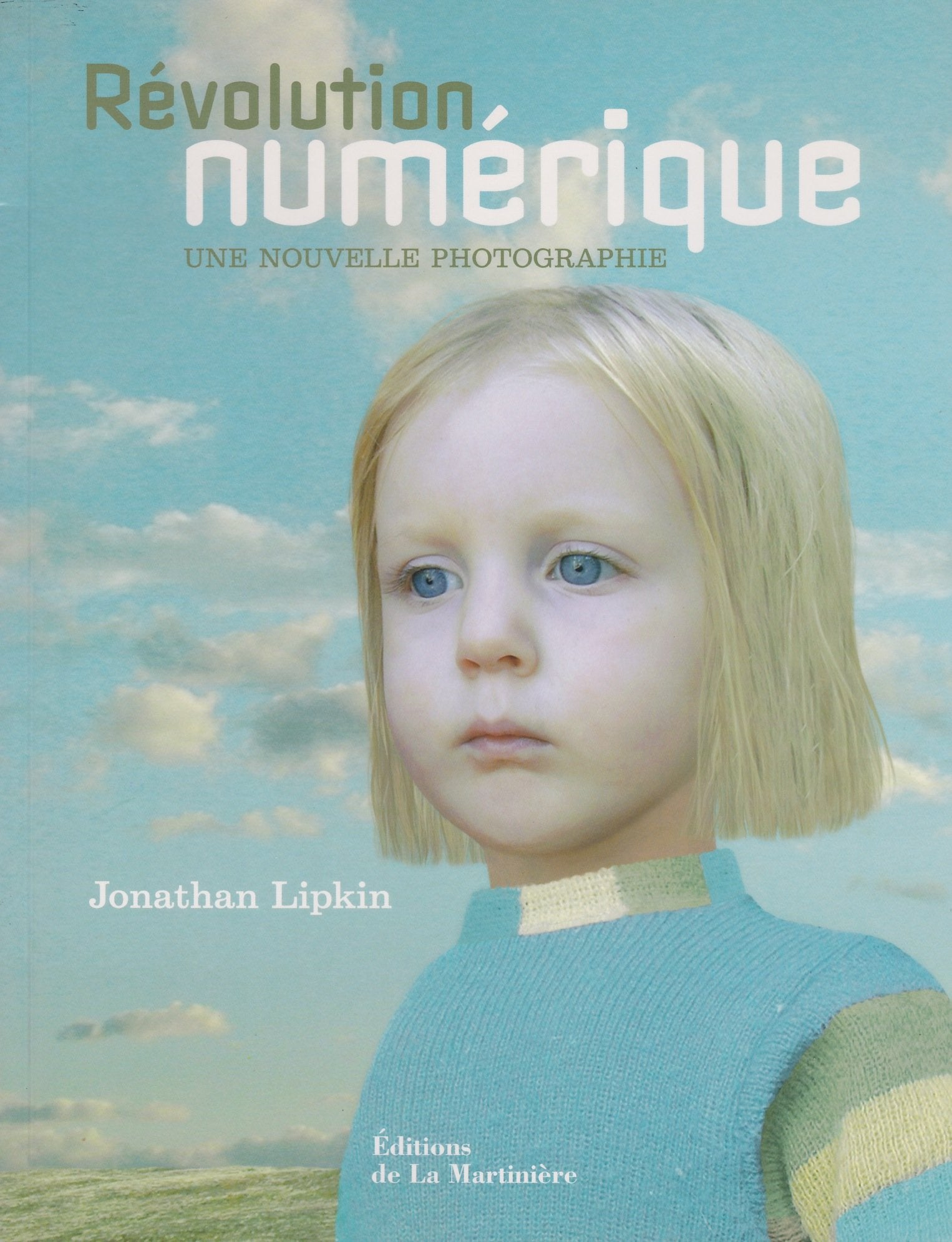 Révolution numérique: Une nouvelle photographie Books