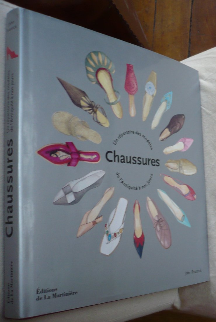 Chaussures : Un répertoire des modèles de l'Antiquité à nos jours Books