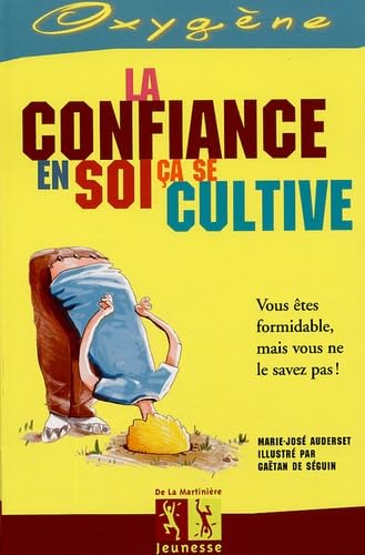 La confiance en soi ça se cultive Books