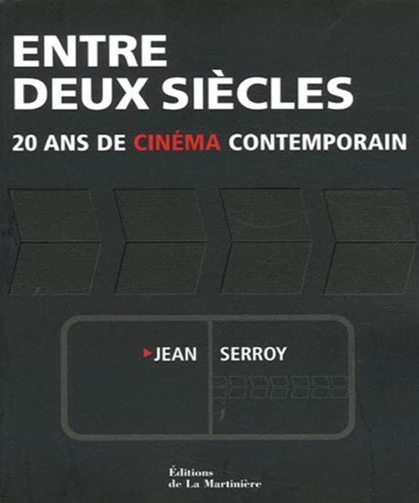 Entre deux siècles: 20 Ans de cinéma contemporain book