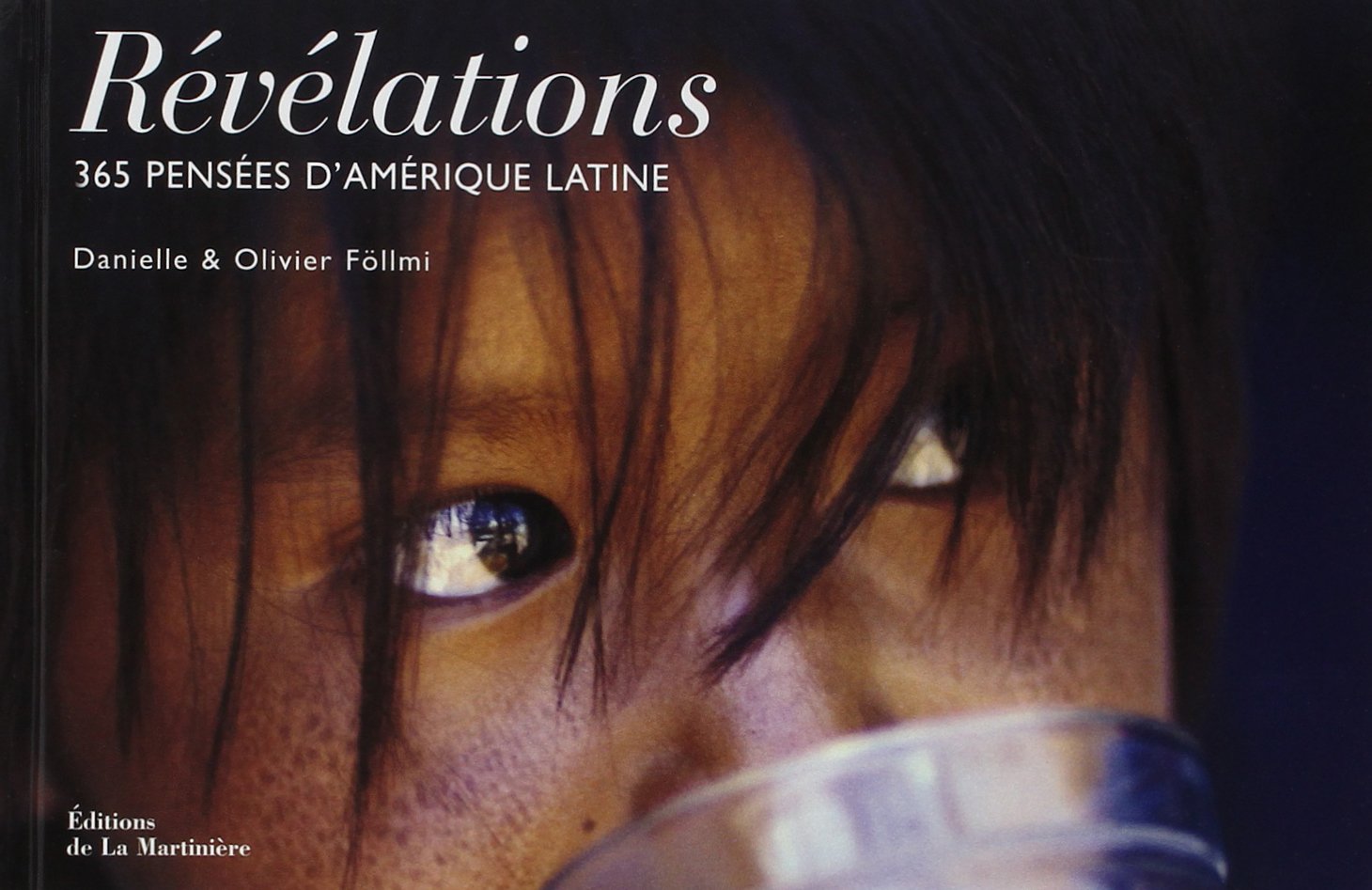 Révélations: 365 pensées d'Amérique Latine book