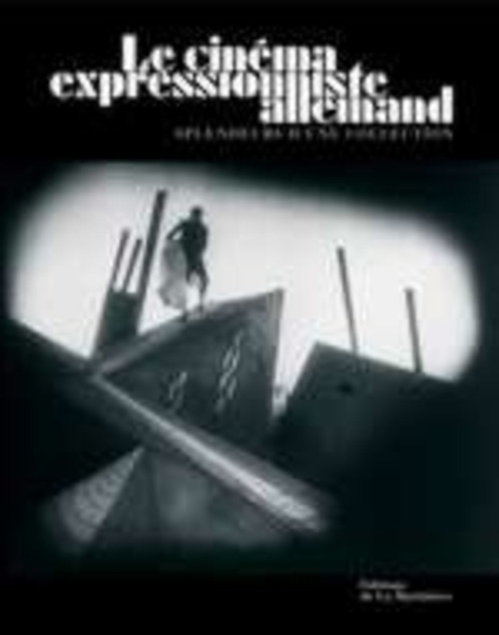 Le cinéma expressionniste allemand : Splendeurs d'une collection Books