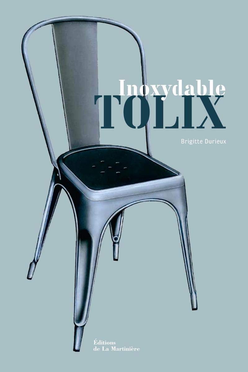 Inoxydable Tolix : Edition bilingue français-anglais (***livre***) book