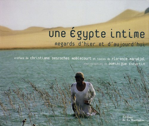 Une Egypte intime: Regards d'hier et d'aujourd'hui book
