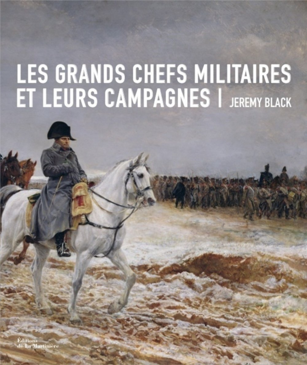 Les grands chefs militaires et leurs campagnes Books
