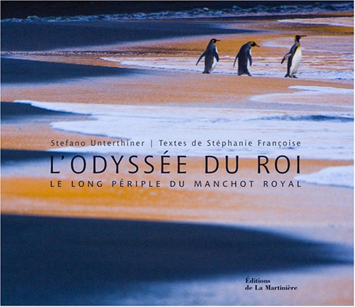 L'Odyssée du roi: Le long périple du manchot royal Books