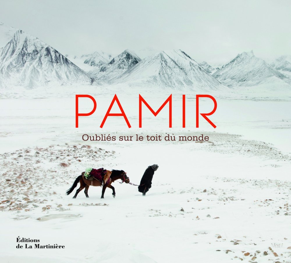 Pamir : Oubliés sur le toit du monde Books