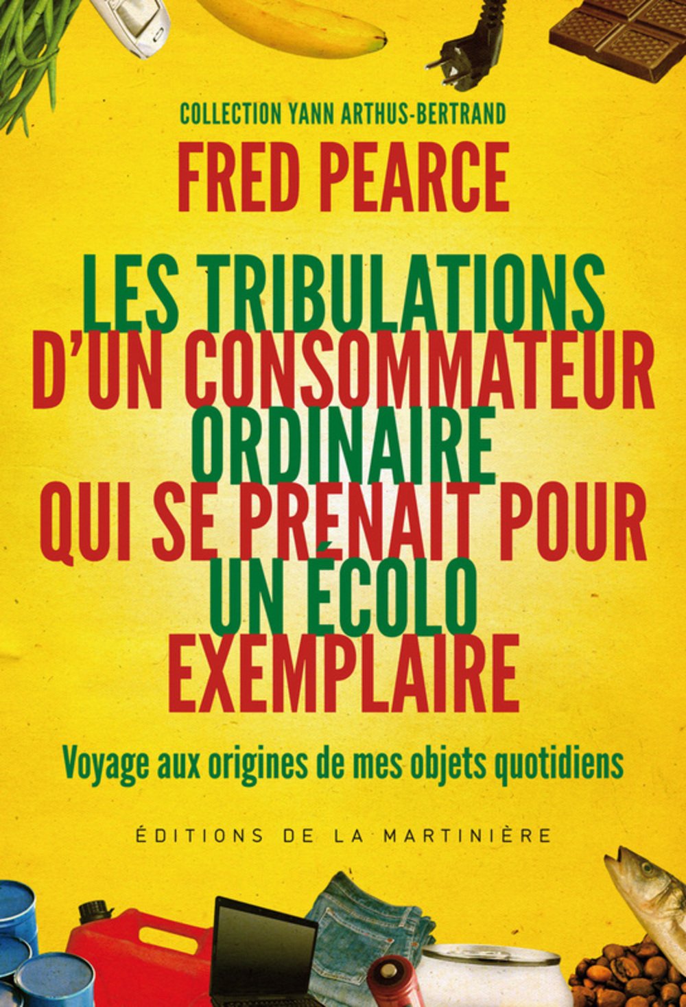 Tribulation d'un consommateur ordinaire Books