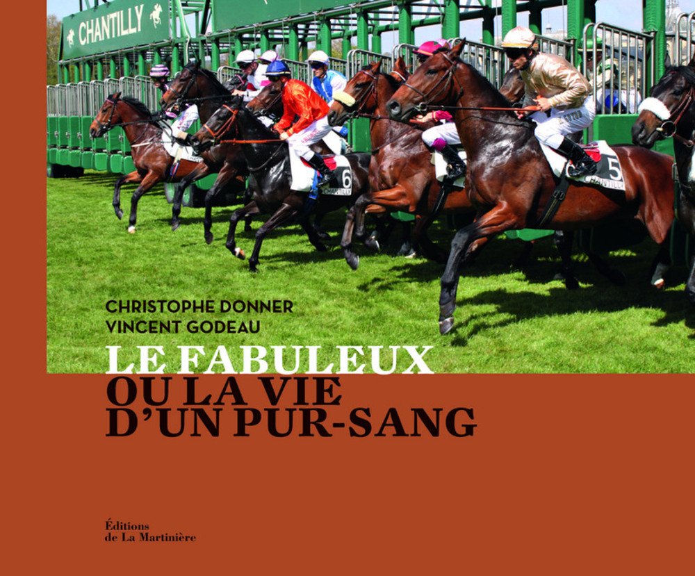 Le fabuleux ou la vie d'un pur-sang Books
