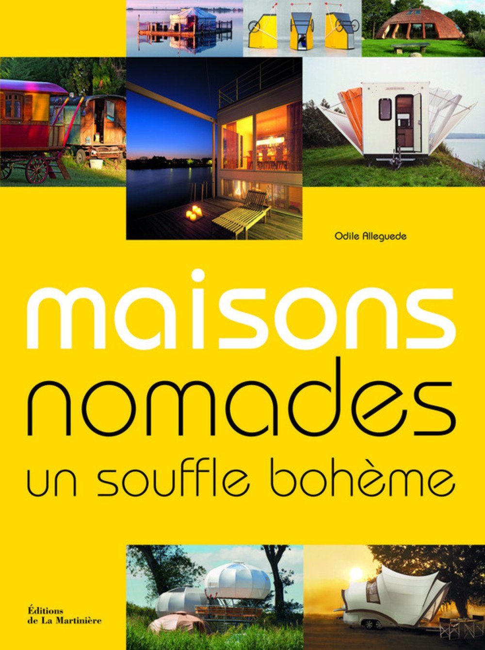 Maisons nomades: Un souffle bohème Books