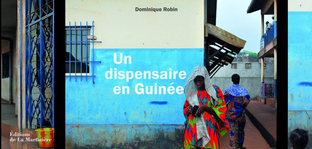 Un dispensaire en Guinée book