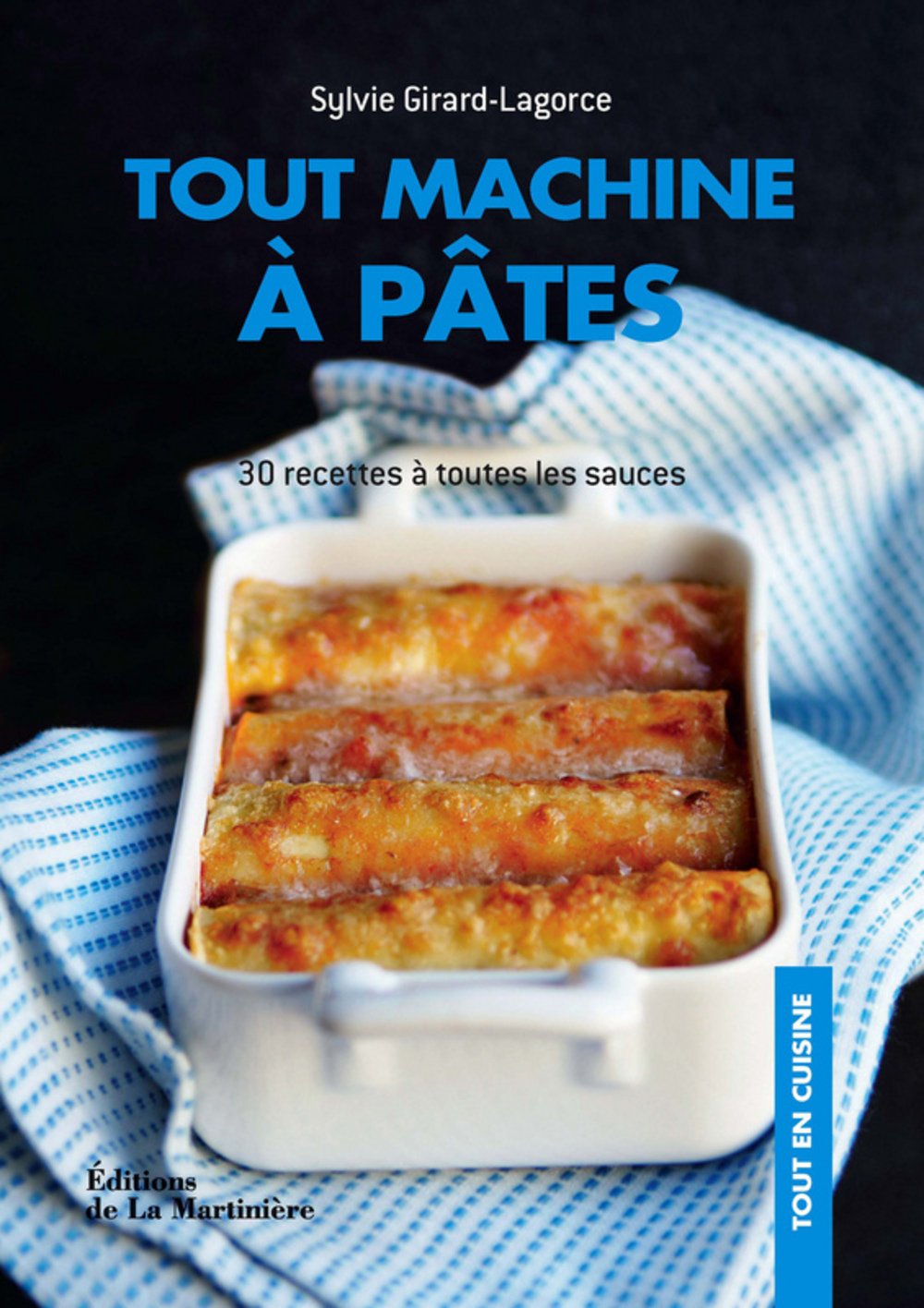 Tout machine à pâtes: 30 recettes à toutes les sauces Books