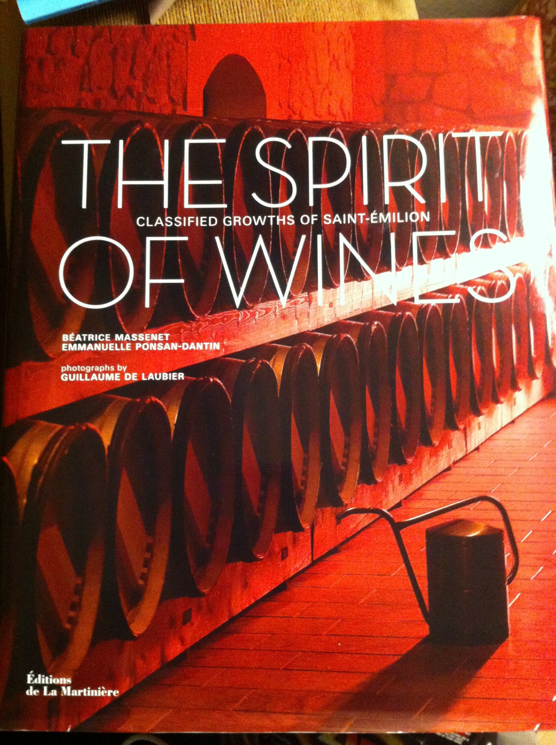 THE SPIRIT OF WINES CLASSIFIED GROWTHS OF SAINT-EMILION book