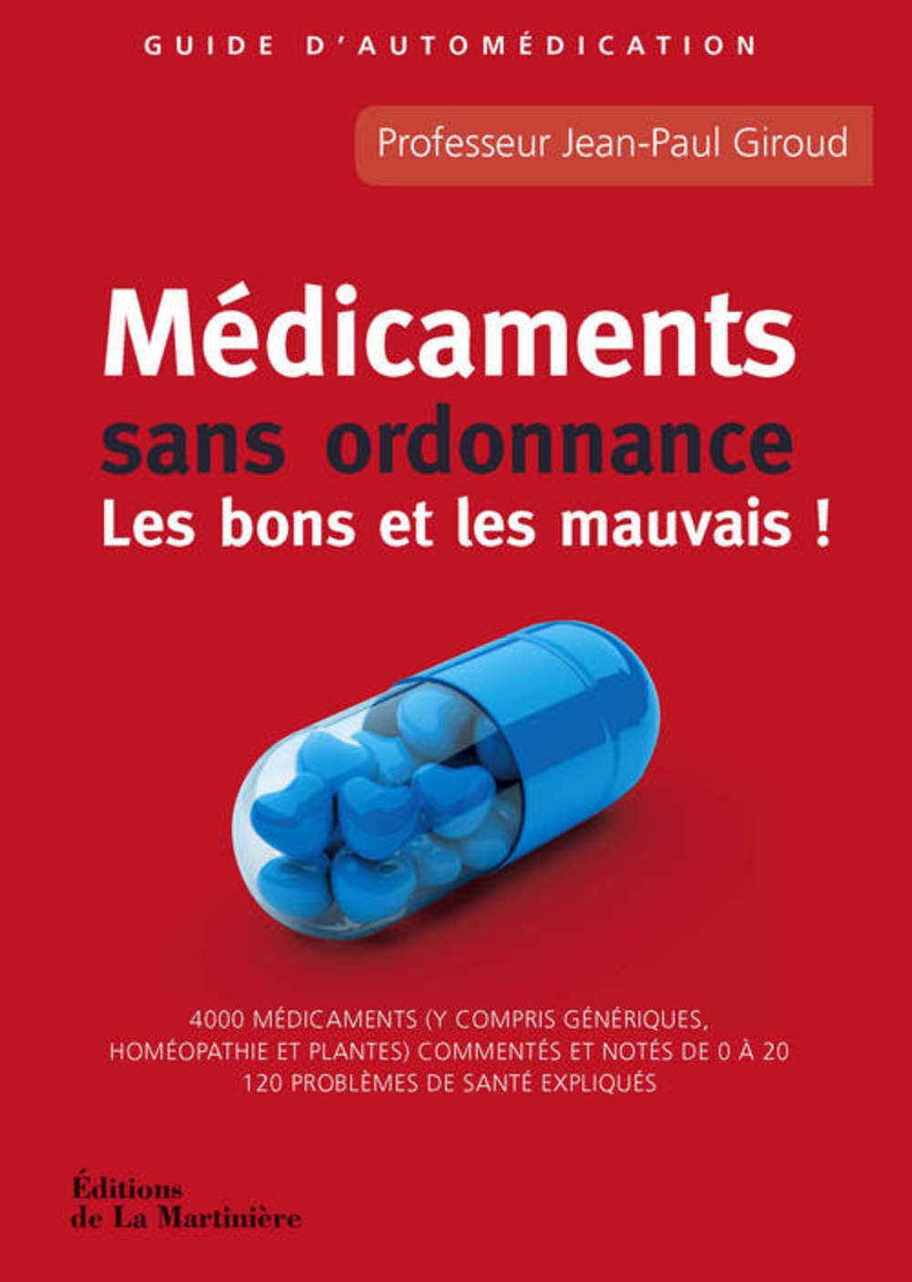 Médicaments sans ordonnance : Les bons et les mauvais ! Books